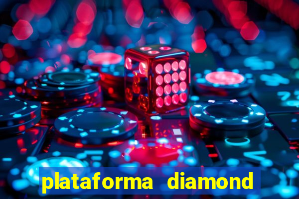 plataforma diamond 777 bet